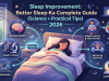 Sleep Improvement: Better Sleep Ka Complete Guide (Science + Practical Tips) 2026 sleep improvement ideas